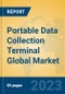 Portable Data Collection Terminal Global Market Insights 2023, Analysis and Forecast to 2028, by Manufacturers, Regions, Technology, Application, Product Type - Product Thumbnail Image