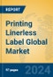 Printing Linerless Label Global Market Insights 2024, Analysis and Forecast to 2029, by Manufacturers, Regions, Technology, Application, Product Type - Product Image