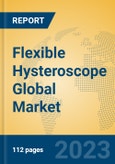 Flexible Hysteroscope Global Market Insights 2023, Analysis and Forecast to 2028, by Market Participants, Regions, Technology, Application, Product Type- Product Image