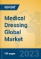Medical Dressing Global Market Insights 2023, Analysis and Forecast to 2028, by Manufacturers, Regions, Technology, Product Type - Product Thumbnail Image