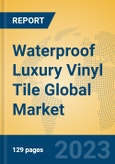 Waterproof Luxury Vinyl Tile Global Market Insights 2023, Analysis and Forecast to 2028, by Manufacturers, Regions, Technology, Application, Product Type- Product Image
