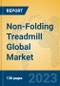 Non-Folding Treadmill Global Market Insights 2023, Analysis and Forecast to 2028, by Manufacturers, Regions, Technology, Application, Product Type - Product Thumbnail Image