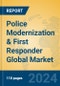 Police Modernization & First Responder Global Market Insights 2023, Analysis and Forecast to 2028, by Market Participants, Regions, Technology, Application, Product Type - Product Thumbnail Image