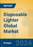 Disposable Lighter Global Market Insights 2023, Analysis and Forecast to 2028, by Manufacturers, Regions, Technology, Product Type- Product Image