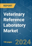 Veterinary Reference Laboratory - Market Share Analysis, Industry Trends & Statistics, Growth Forecasts 2019 - 2029- Product Image