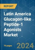 Latin America Glucagon-like Peptide-1 (GLP-1) Agonists - Market Share Analysis, Industry Trends & Statistics, Growth Forecasts 2019 - 2029- Product Image