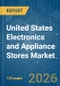 United States Electronics and Appliance Stores - Market Share Analysis, Industry Trends & Statistics, Growth Forecasts (2026-2031) - Product Thumbnail Image