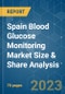 Spain Blood Glucose Monitoring Market Size & Share Analysis - Growth Trends & Forecasts (2023 - 2028) - Product Thumbnail Image