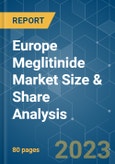 Europe Meglitinide Market Size & Share Analysis - Growth Trends & Forecasts (2023 - 2028)- Product Image
