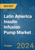Latin America Insulin Infusion Pump - Market Share Analysis, Industry Trends & Statistics, Growth Forecasts 2019 - 2029- Product Image