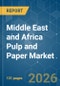 Middle East and Africa Pulp and Paper - Market Share Analysis, Industry Trends & Statistics, Growth Forecasts (2026-2031) - Product Image