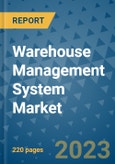 Warehouse Management System Market - Global Industry Analysis, Size, Share, Growth, Trends, and Forecast 2023-2030 - By Product, Technology, Grade, Application, End-user and Region (North America, Europe, Asia Pacific, Latin America and Middle East and Africa)- Product Image
