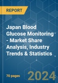 Japan Blood Glucose Monitoring - Market Share Analysis, Industry Trends & Statistics, Growth Forecasts 2019 - 2029- Product Image