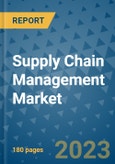 Supply Chain Management Market - Global Industry Analysis, Size, Share, Growth, Trends, and Forecast 2023-2030 - By Product, Technology, Grade, Application, End-user and Region (North America, Europe, Asia Pacific, Latin America and Middle East and Africa)- Product Image