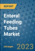 Enteral Feeding Tubes Market - Global Industry Analysis, Size, Share, Growth, Trends, and Forecast 2023-2030 - By Product, Technology, Grade, Application, End-user and Region (North America, Europe, Asia Pacific, Latin America and Middle East and Africa)- Product Image