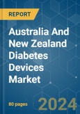 Australia And New Zealand Diabetes Devices - Market Share Analysis, Industry Trends & Statistics, Growth Forecasts 2018 - 2029- Product Image