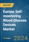 Europe Self-monitoring Blood Glucose Devices - Market Share Analysis, Industry Trends & Statistics, Growth Forecasts 2018 - 2029 - Product Thumbnail Image