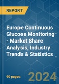 Europe Continuous Glucose Monitoring - Market Share Analysis, Industry Trends & Statistics, Growth Forecasts 2018 - 2029- Product Image