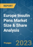 Europe Insulin Pens Market Size & Share Analysis - Growth Trends & Forecasts (2023 - 2028)- Product Image