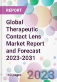 Global Therapeutic Contact Lens Market Report and Forecast 2023-2031- Product Image