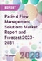 Patient Flow Management Solutions Market Report and Forecast 2023-2031 - Product Thumbnail Image