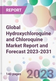 Global Hydroxychloroquine and Chloroquine Market Report and Forecast 2023-2031- Product Image