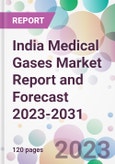 India Medical Gases Market Report and Forecast 2023-2031- Product Image