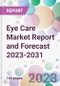 Eye Care Market Report and Forecast 2023-2031 - Product Thumbnail Image