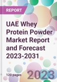 UAE Whey Protein Powder Market Report and Forecast 2023-2031- Product Image
