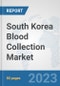South Korea Blood Collection Market: Prospects, Trends Analysis, Market Size and Forecasts up to 2030 - Product Thumbnail Image