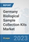 Germany Biological Sample Collection Kits Market: Prospects, Trends Analysis, Market Size and Forecasts up to 2030 - Product Thumbnail Image