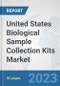 United States Biological Sample Collection Kits Market: Prospects, Trends Analysis, Market Size and Forecasts up to 2030 - Product Thumbnail Image