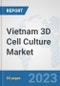Vietnam 3D Cell Culture Market: Prospects, Trends Analysis, Market Size and Forecasts up to 2030 - Product Thumbnail Image