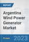 Argentina Wind Power Generator Market: Prospects, Trends Analysis, Market Size and Forecasts up to 2030 - Product Thumbnail Image