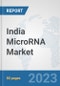 India MicroRNA Market: Prospects, Trends Analysis, Market Size and Forecasts up to 2030 - Product Thumbnail Image