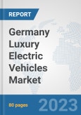 Germany Luxury Electric Vehicles Market: Prospects, Trends Analysis, Market Size and Forecasts up to 2030- Product Image