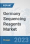 Germany Sequencing Reagents Market: Prospects, Trends Analysis, Market Size and Forecasts up to 2030 - Product Image