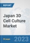 Japan 3D Cell Culture Market: Prospects, Trends Analysis, Market Size and Forecasts up to 2030 - Product Thumbnail Image