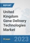 United Kingdom Gene Delivery Technologies Market: Prospects, Trends Analysis, Market Size and Forecasts up to 2030 - Product Thumbnail Image