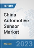 China Automotive Sensor Market (OEM): Prospects, Trends Analysis, Market Size and Forecasts up to 2030- Product Image