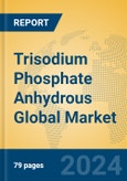 Trisodium Phosphate Anhydrous Global Market Insights 2024, Analysis and Forecast to 2029, by Manufacturers, Regions, Technology, Application, Product Type- Product Image