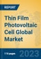 Thin Film Photovoltaic Cell Global Market Insights 2023, Analysis and Forecast to 2028, by Manufacturers, Regions, Technology, Application, Product Type - Product Thumbnail Image