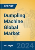 Dumpling Machine Global Market Insights 2023, Analysis and Forecast to 2028, by Manufacturers, Regions, Technology, Application, Product Type- Product Image