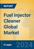 Fuel Injector Cleaner Global Market Insights 2024, Analysis and Forecast to 2029, by Manufacturers, Regions, Technology, Application, Product Type- Product Image