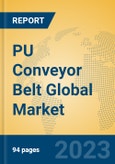 PU Conveyor Belt Global Market Insights 2023, Analysis and Forecast to 2028, by Manufacturers, Regions, Technology, Application, Product Type- Product Image