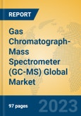 Gas Chromatograph-Mass Spectrometer (GC-MS) Global Market Insights 2023, Analysis and Forecast to 2028, by Manufacturers, Regions, Technology, Product Type- Product Image