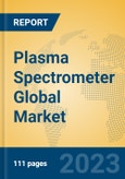 Plasma Spectrometer Global Market Insights 2023, Analysis and Forecast to 2028, by Manufacturers, Regions, Technology, Product Type- Product Image
