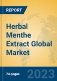 Herbal Menthe Extract Global Market Insights 2023, Analysis and Forecast to 2028, by Manufacturers, Regions, Technology, Application, Product Type- Product Image