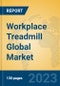 Workplace Treadmill Global Market Insights 2023, Analysis and Forecast to 2028, by Manufacturers, Regions, Technology, Application, Product Type - Product Image