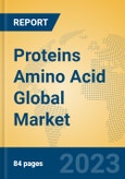 Proteins Amino Acid Global Market Insights 2023, Analysis and Forecast to 2028, by Manufacturers, Regions, Technology, Application, Product Type- Product Image